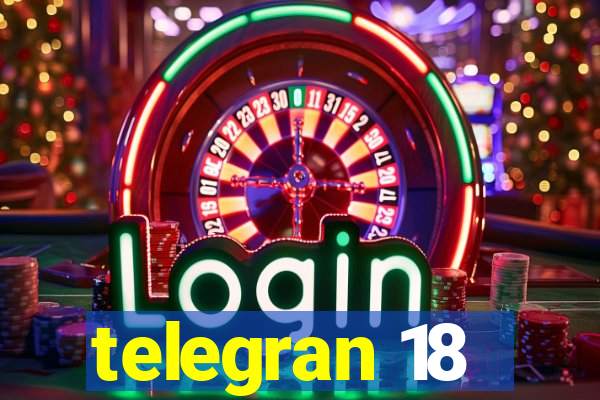 telegran 18